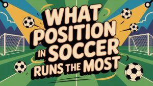 midfielders run the most