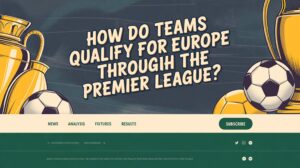 premier league european qualification rules