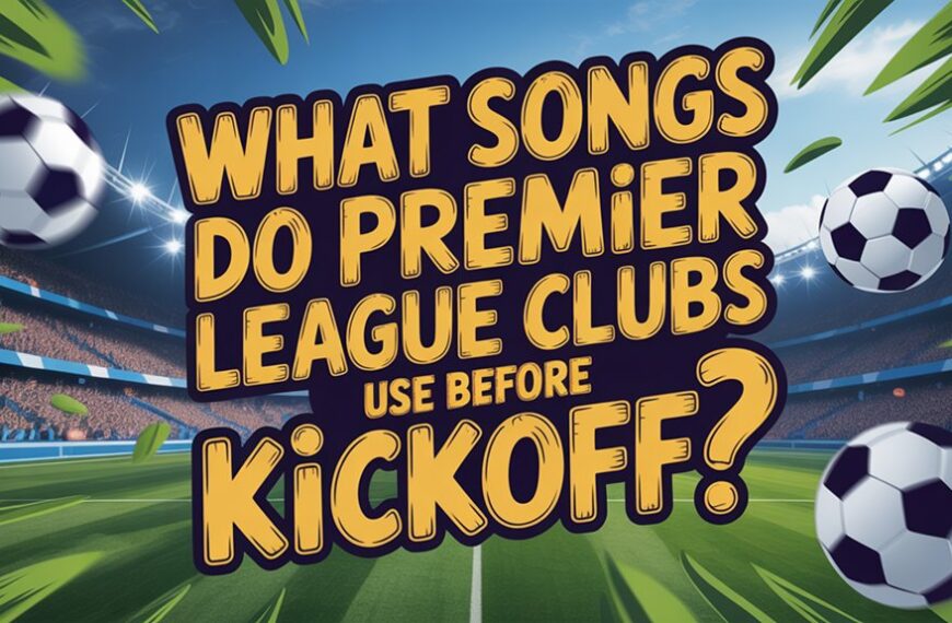 premier league pre kickoff anthems