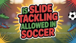 slide tackling rules explained