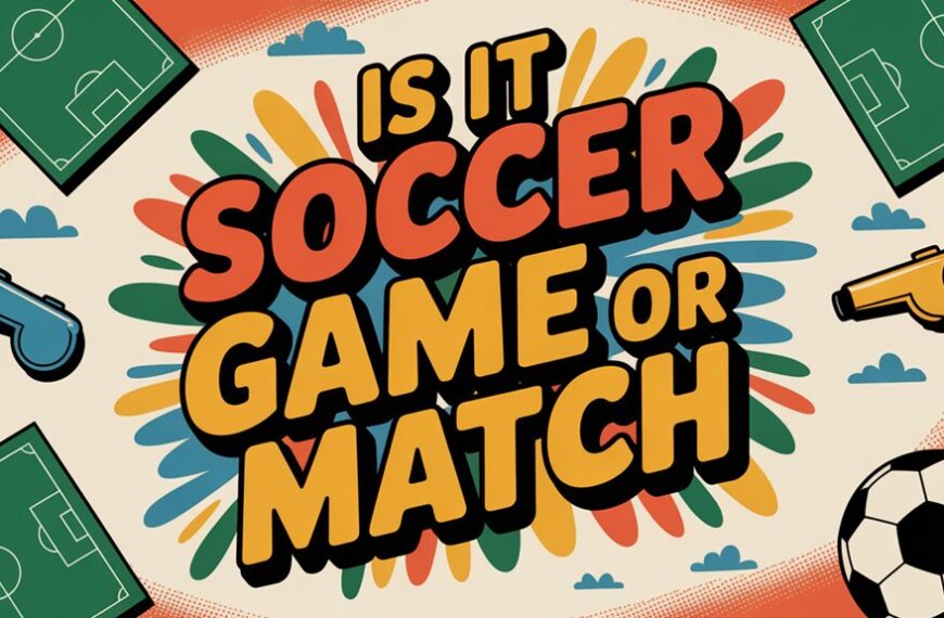 soccer terminology game vs match