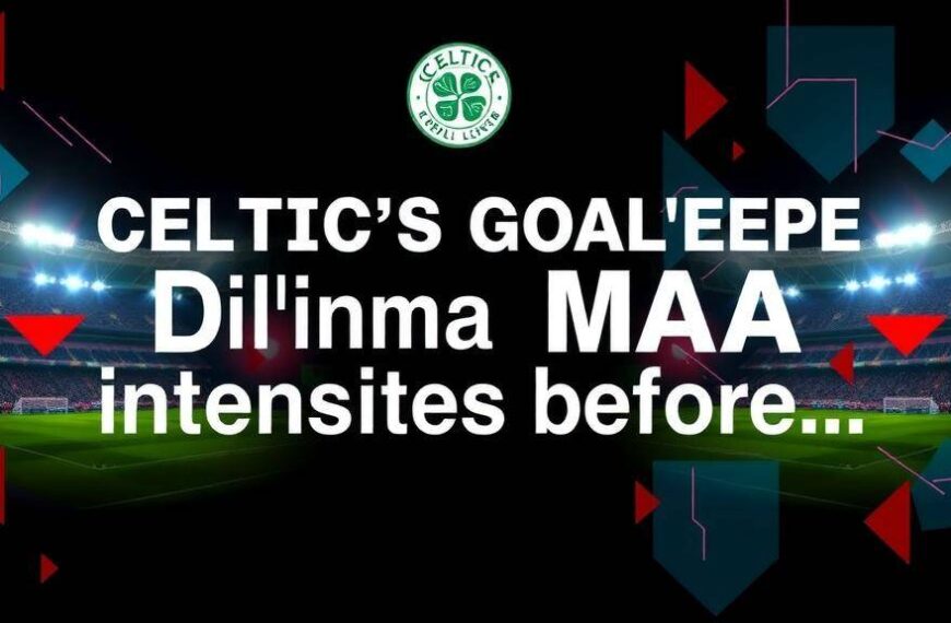 Featured image for: Celtic's goalkeeper dilemma intensifies before Rangers clash