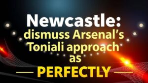 Featured image for: Newcastle dismiss Arsenal's Tonali approach as "rubbish"