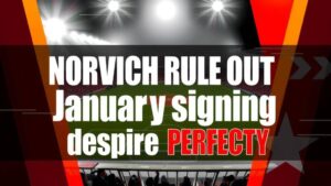 Featured image for: Norwich rule out January signing despite Amass injury blow