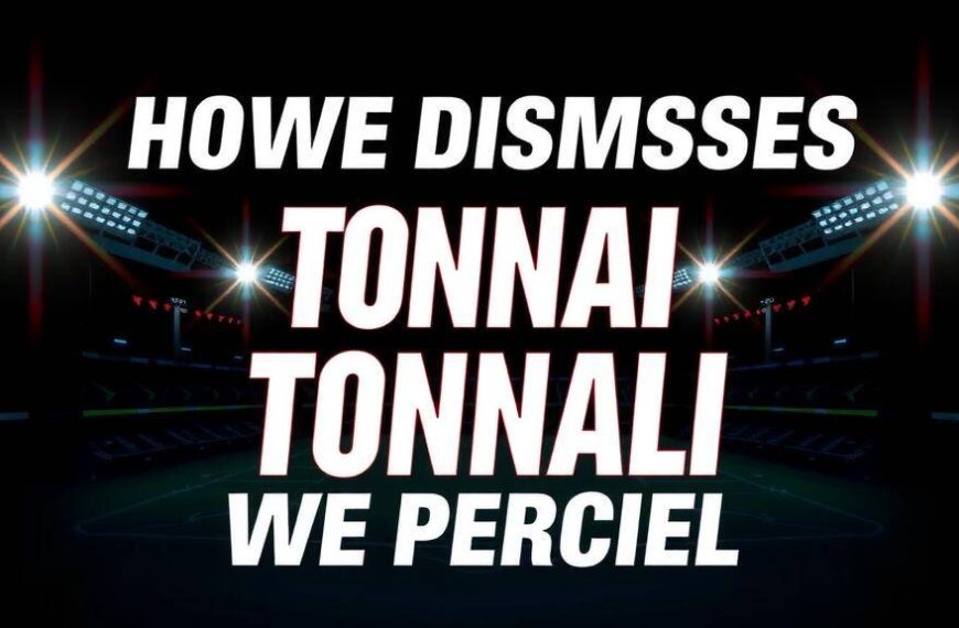 Featured image for: Howe dismisses Tonali Arsenal links after agent comments