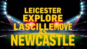 Featured image for: Leicester explore Lascelles move as Newcastle captain nears exit