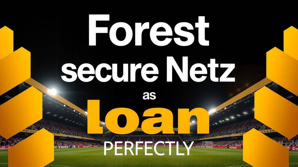 Featured image for: Forest secure Netz as Zinchenko loan collapse forces plan