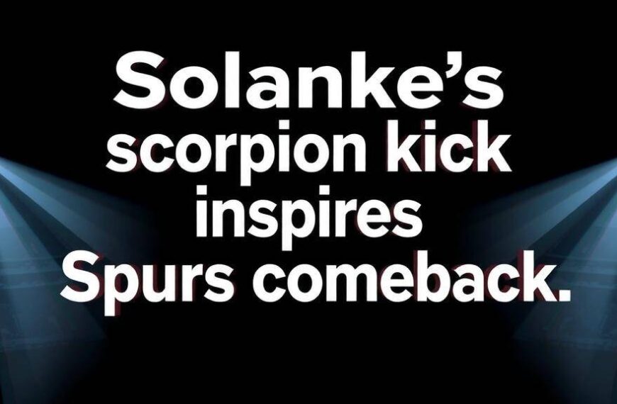 Featured image for: Solanke's scorpion kick inspires Spurs comeback vs City