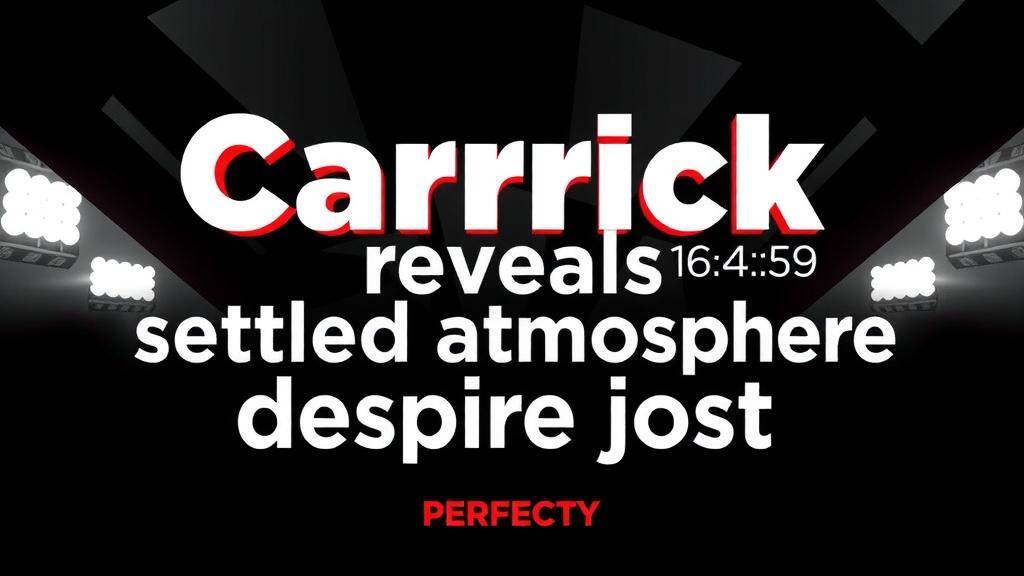 Featured image for: Carrick reveals settled atmosphere despite just two weeks in charge