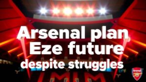 Featured image for: Arsenal plan Eze future despite struggles as Calafiori exit mooted