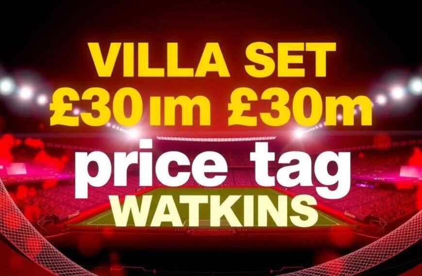 Featured image for: Villa set £30m price tag for Watkins amid striker overhaul