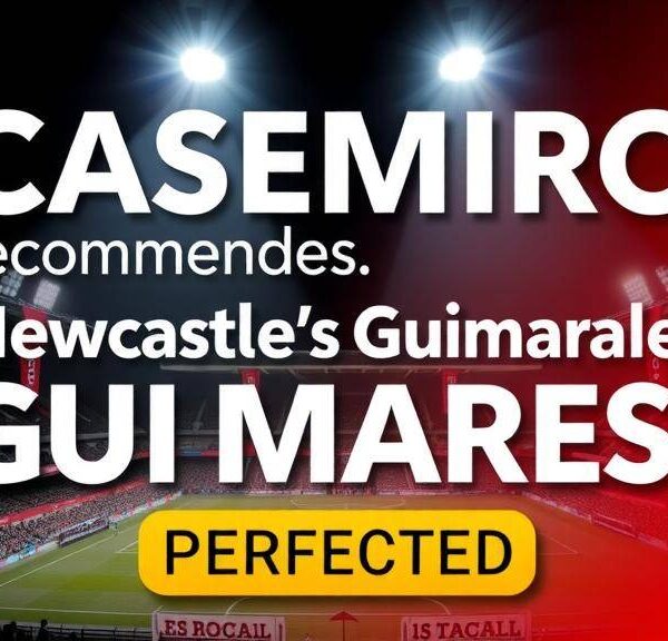 Casemiro recommends Newcastle’s Guimaraes as United successor