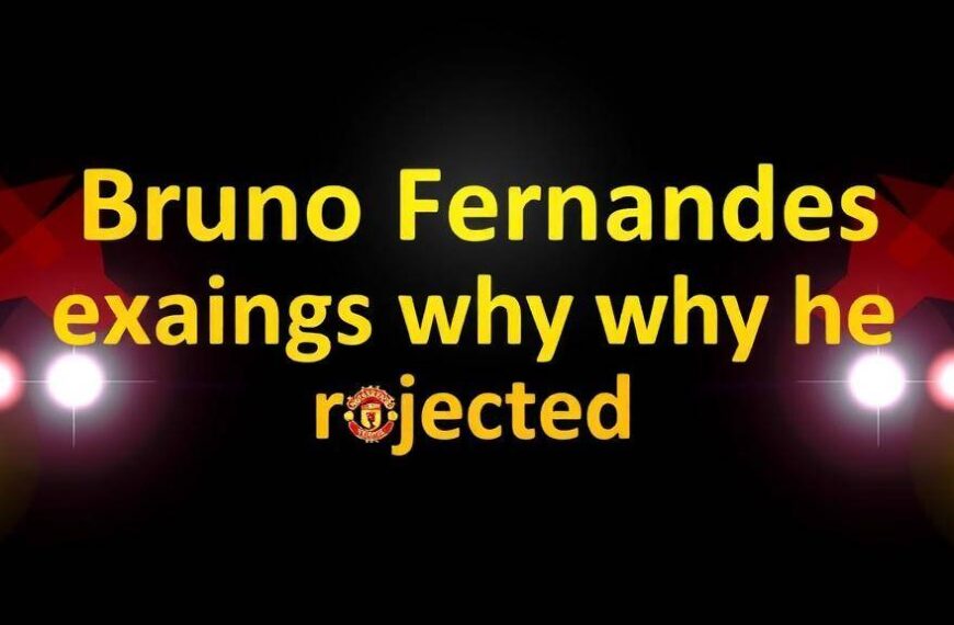Featured image for: Bruno Fernandes explains why he rejected Saudi Arabia move