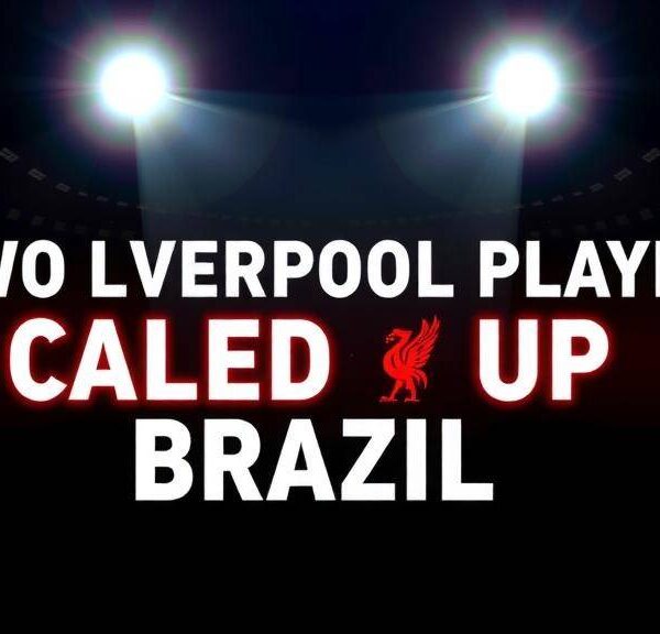 Two Liverpool Players Called Up for Brazil World Cup Squad