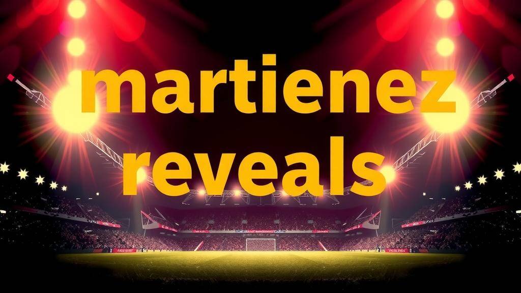 Featured image for: Martinez reveals emotional transfer turmoil amid Man Utd links