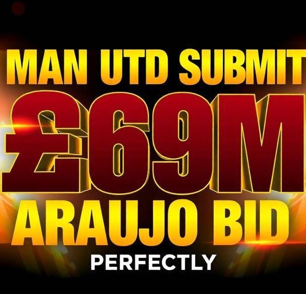 Man Utd submit £69m Araujo bid as Fernandes wants move