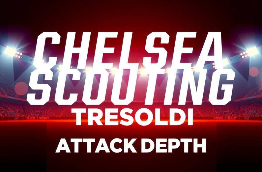Chelsea Scouting Tresoldi as Attack Depth Doubts Grow