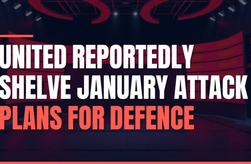 Featured image for: United Reportedly Shelve January Attack Plans for Defence